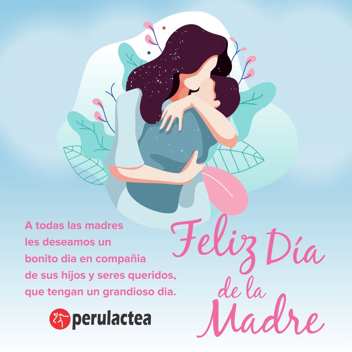 PERULACTEA les desea un Feliz Día a todas las Madres! – Perulactea