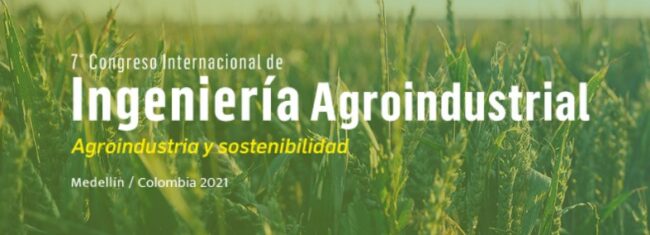 7 ° Congreso Internacional de Ingeniería Agroindustrial
