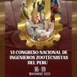 VI Congreso Nacional de Ingenieros Zootecnistas del Perú